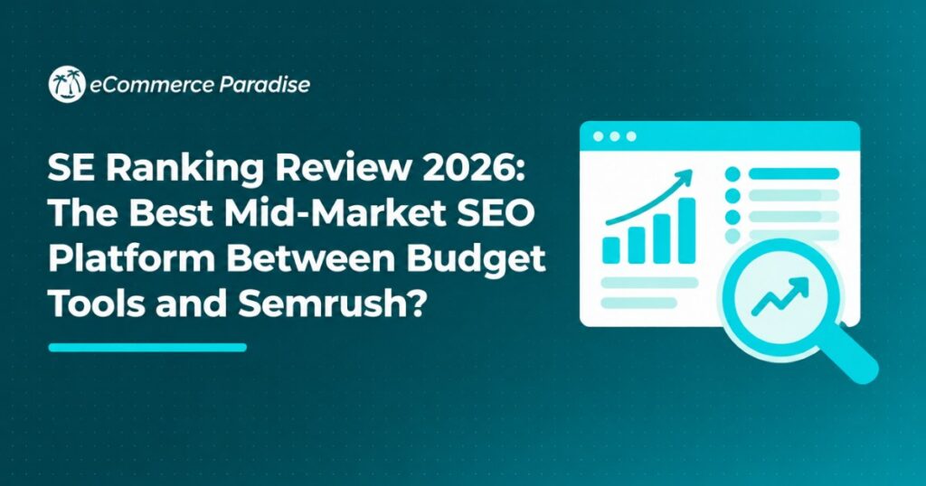 SE Ranking Review 2026: The Best Mid-Market SEO Platform Between Budget Tools and Semrush?