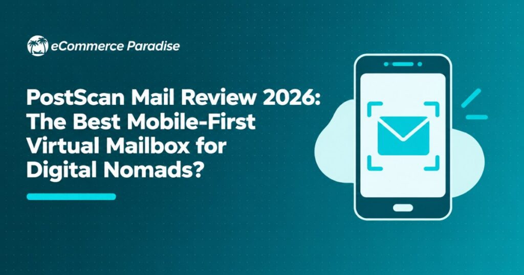 PostScan Mail Review 2026: The Best Mobile-First Virtual Mailbox for Digital Nomads?