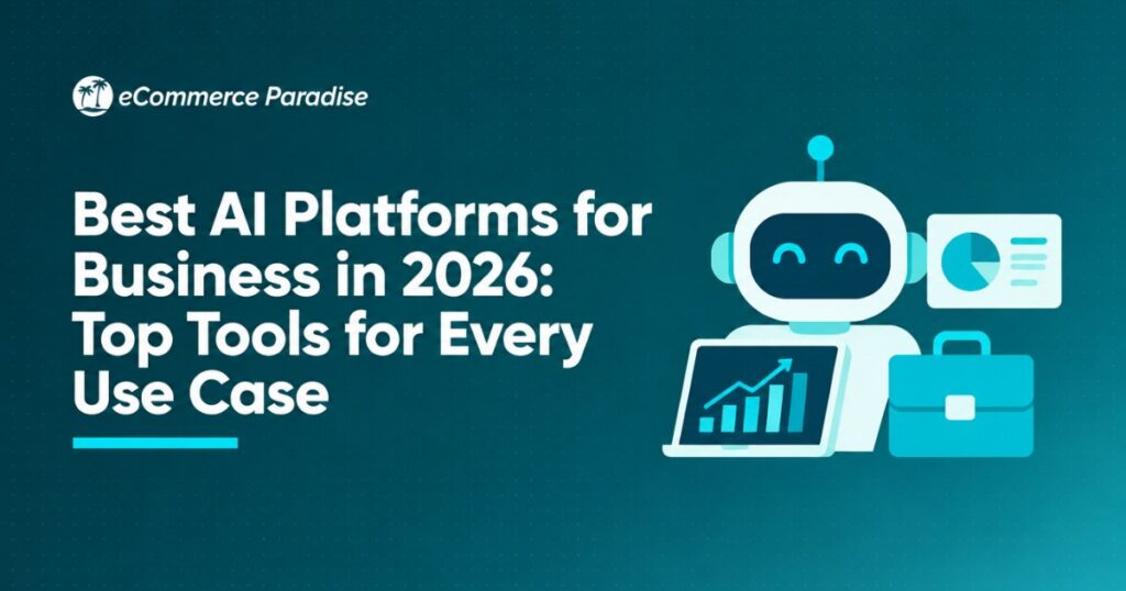 Best AI Platforms for Business in 2026: Top Tools for Every Use Case