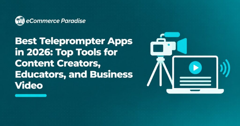 Best Teleprompter Apps in 2026: Top Tools for Content Creators, Educators, and Business Video
