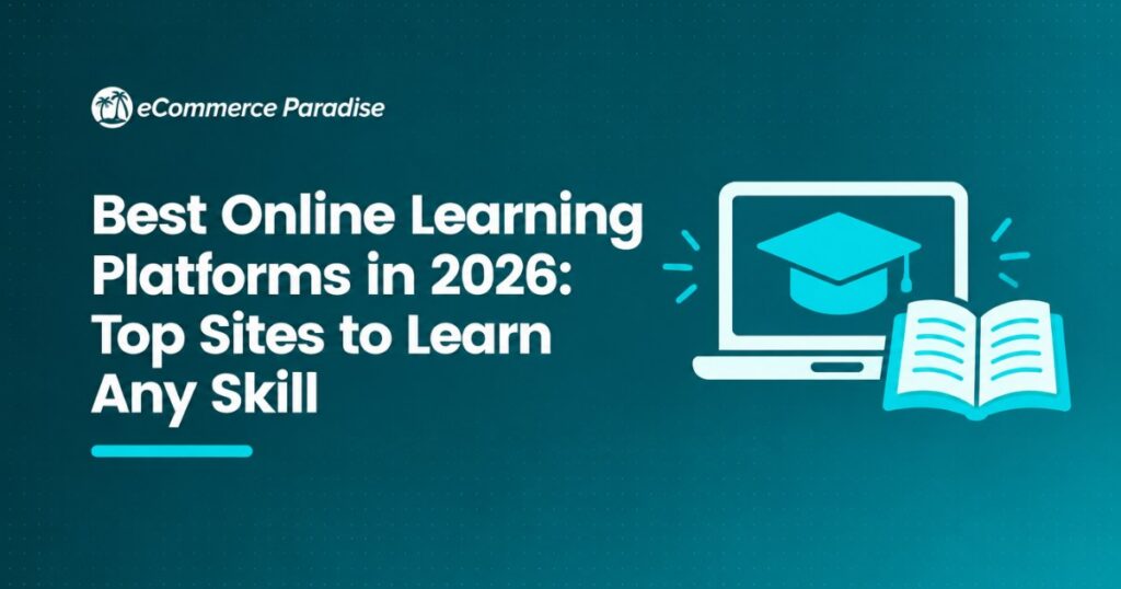 Best Online Learning Platforms in 2026: Top Sites to Learn Any Skill