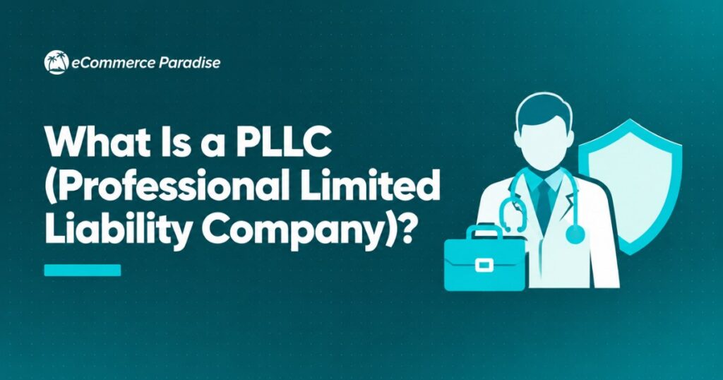 What Is a PLLC (Professional Limited Liability Company)? A Deep Dive for High-Ticket Entrepreneurs