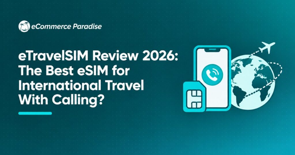 eTravelSIM Review 2026: The Best eSIM for International Travel With Calling?