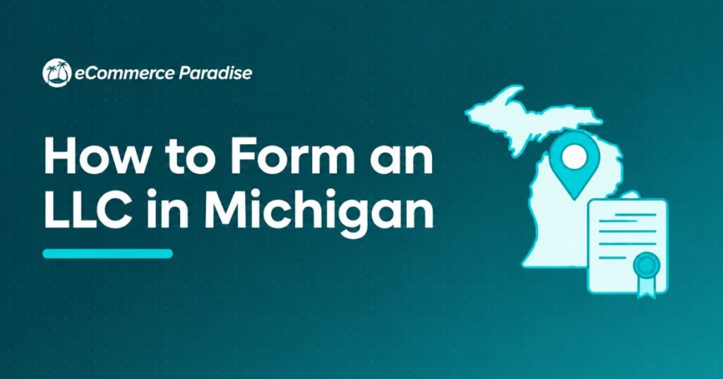How to Form an LLC in Michigan