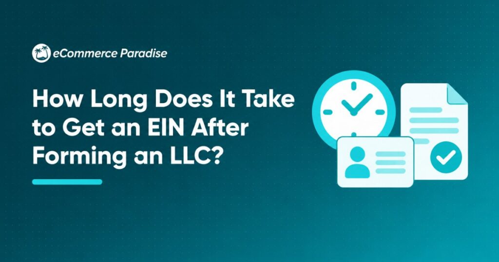 How Long Does It Take to Get an EIN After Forming an LLC?