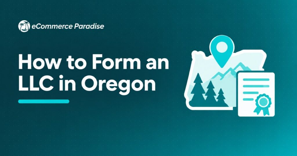 How to Form an LLC in Oregon