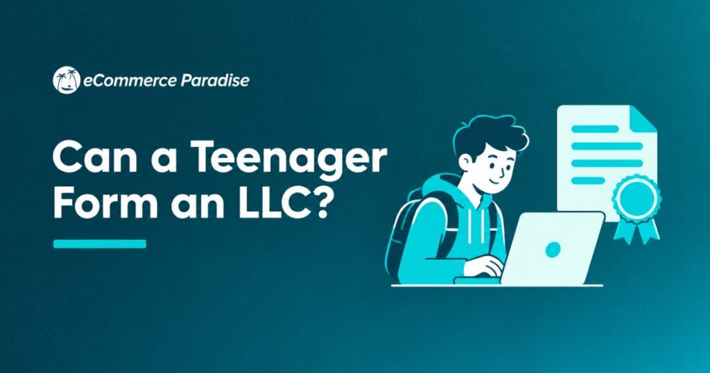 Can a Teenager Form an LLC?