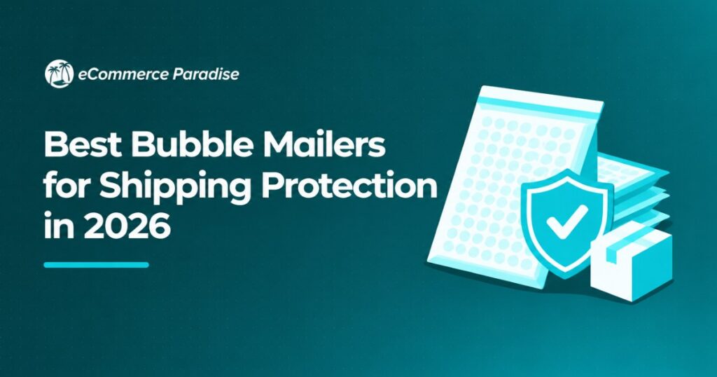 Best Bubble Mailers for Shipping Protection in 2026