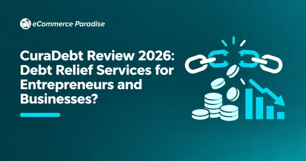 CuraDebt Review 2026: Debt Relief Services for Entrepreneurs and Businesses?