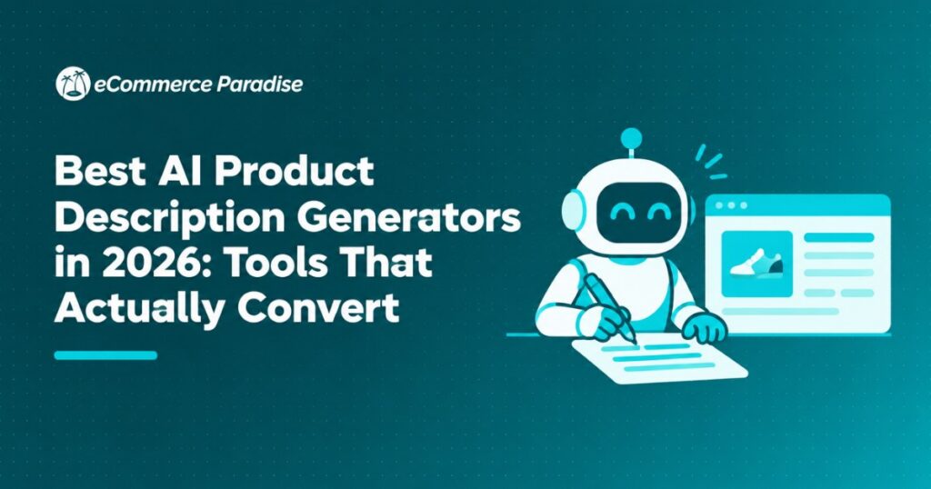 Best AI Product Description Generators in 2026: Tools That Actually Convert