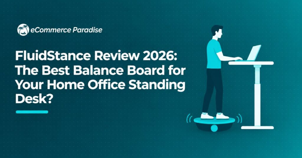 FluidStance Review 2026: The Best Balance Board for Your Home Office Standing Desk?