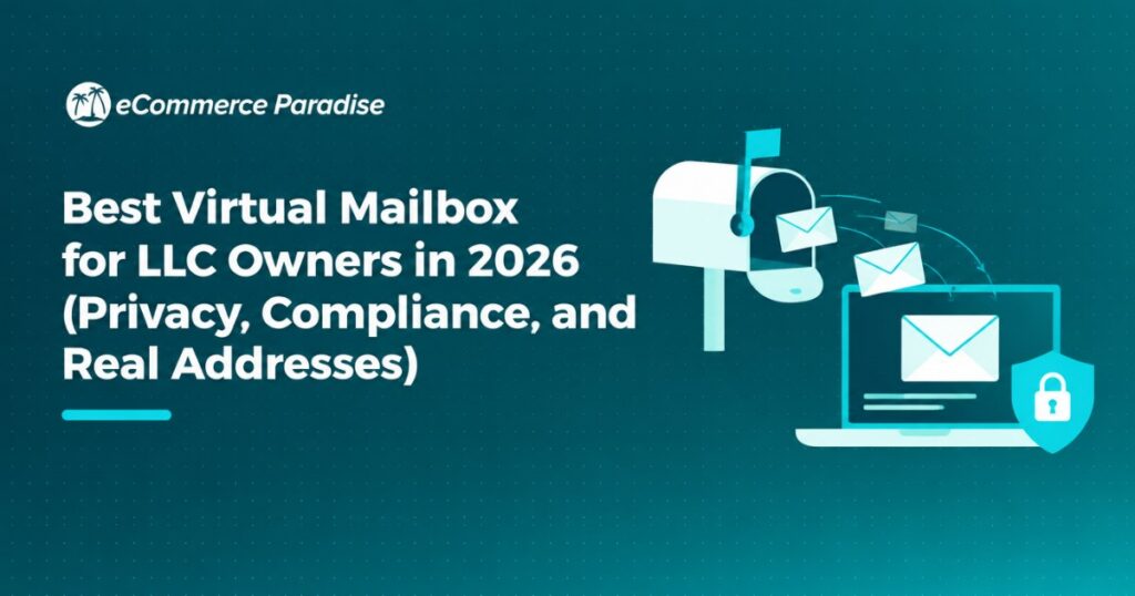 Best Virtual Mailbox for LLC Owners in 2026 (Privacy, Compliance, and Real Addresses)