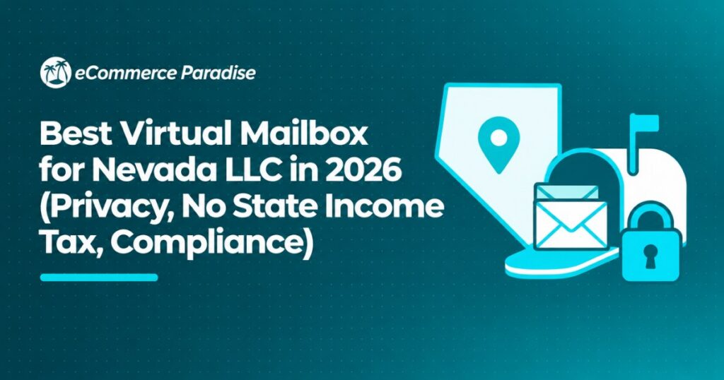 Best Virtual Mailbox for Nevada LLC in 2026 (Privacy, No State Income Tax, Compliance)