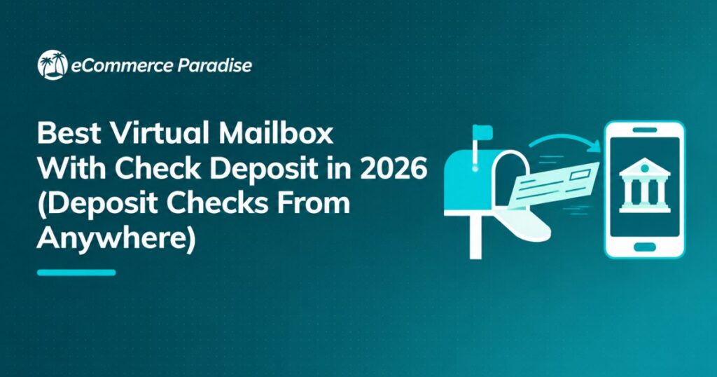 Best Virtual Mailbox With Check Deposit in 2026 (Deposit Checks From Anywhere)