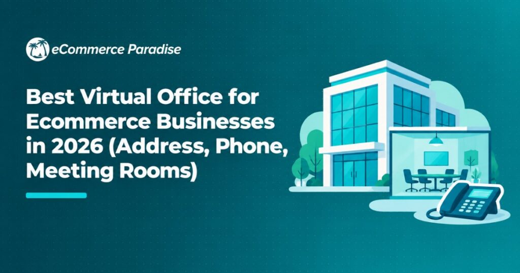 Best Virtual Office for Ecommerce Businesses in 2026 (Address, Phone, Meeting Rooms)