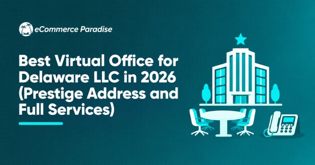 Best Virtual Office for Delaware LLC in 2026 (Prestige Address and Full Services)
