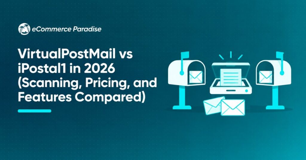 VirtualPostMail vs iPostal1 in 2026 (Scanning, Pricing, and Features Compared)