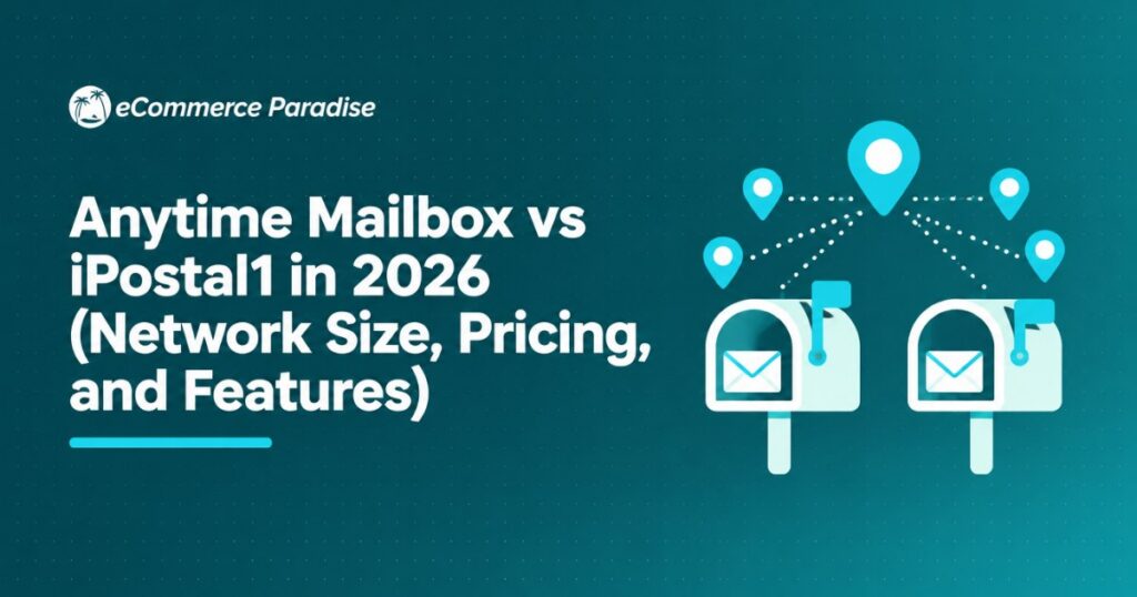 Anytime Mailbox vs iPostal1 in 2026 (Network Size, Pricing, and Features)