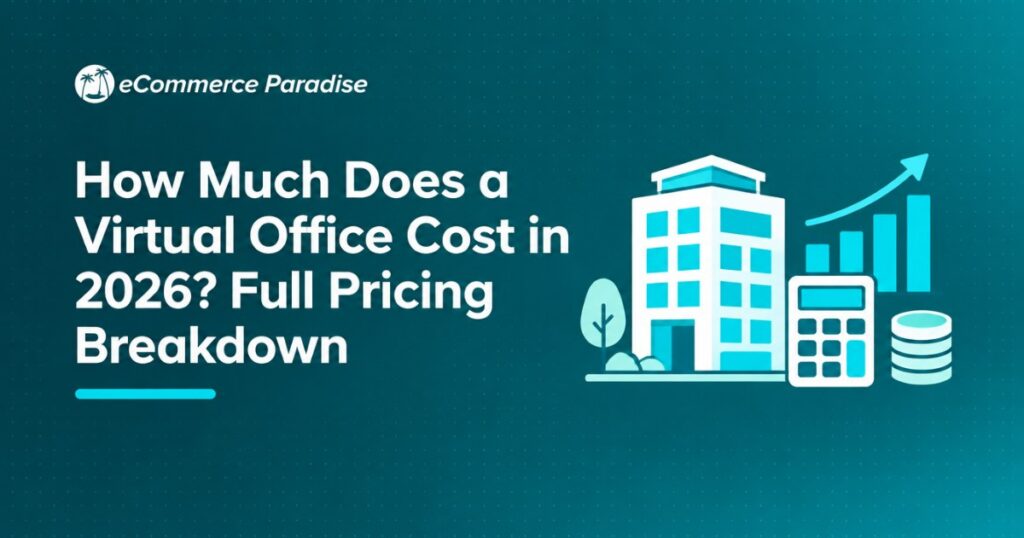How Much Does a Virtual Office Cost in 2026? Full Pricing Breakdown