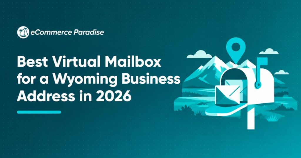 Best Virtual Mailbox for a Wyoming Business Address in 2026