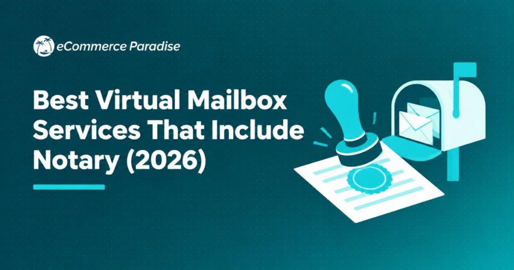 Best Virtual Mailbox Services That Include Notary (2026)