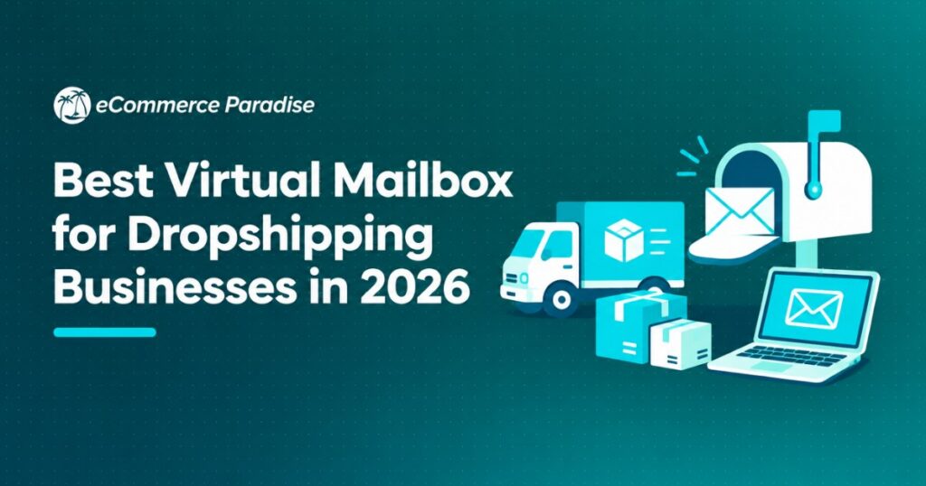 Best Virtual Mailbox for Dropshipping Businesses in 2026