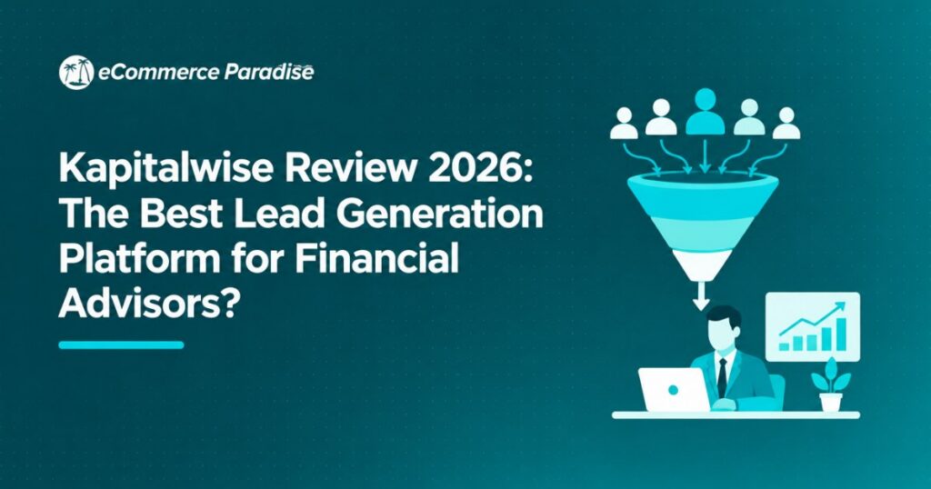 Kapitalwise Review 2026: The Best Lead Generation Platform for Financial Advisors?
