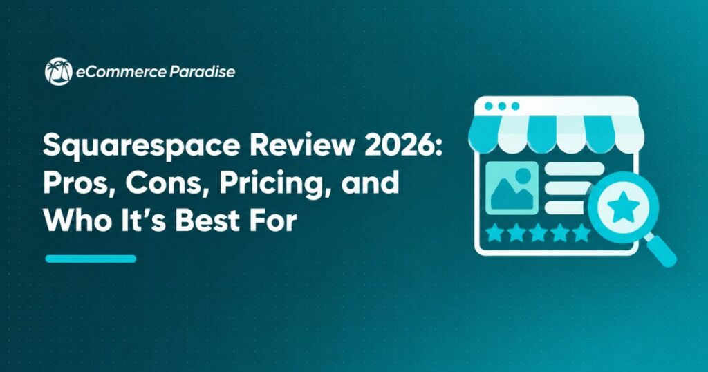 Squarespace Review 2026: Pros, Cons, Pricing, and Who It’s Best For