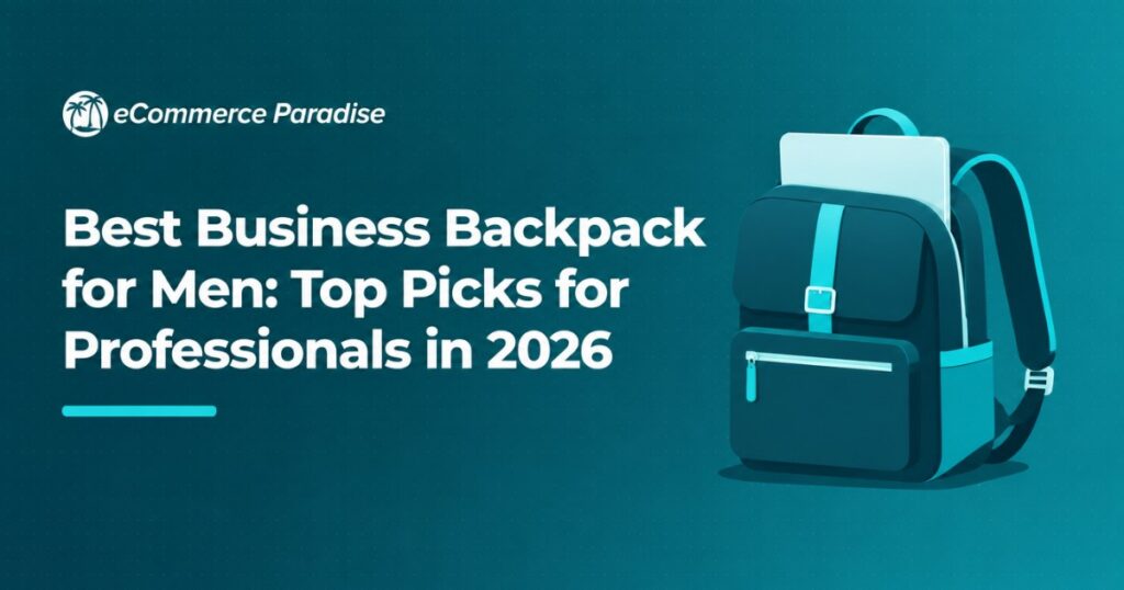 Best Business Backpack for Men: Top Picks for Professionals in 2026