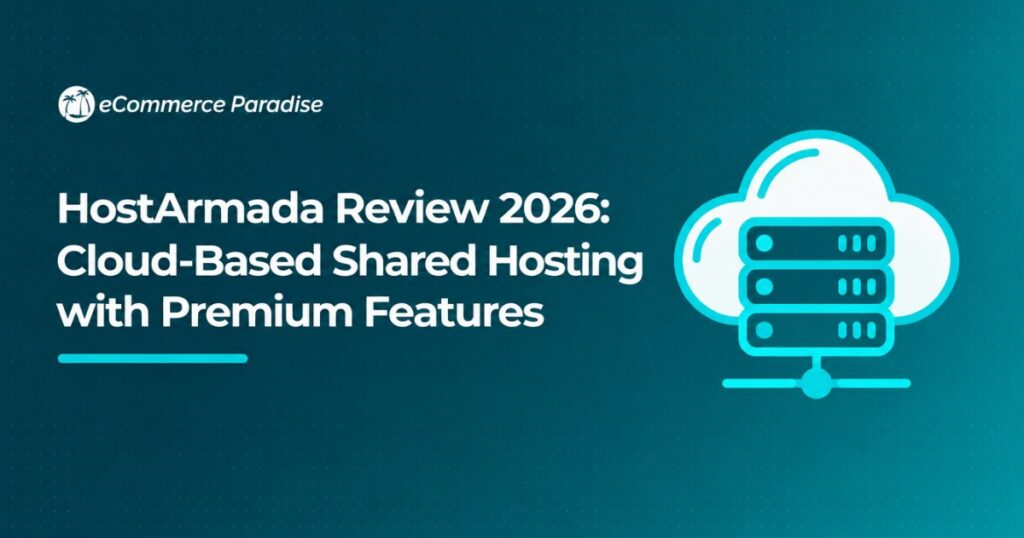 HostArmada Review 2026: Cloud-Based Shared Hosting with Premium Features