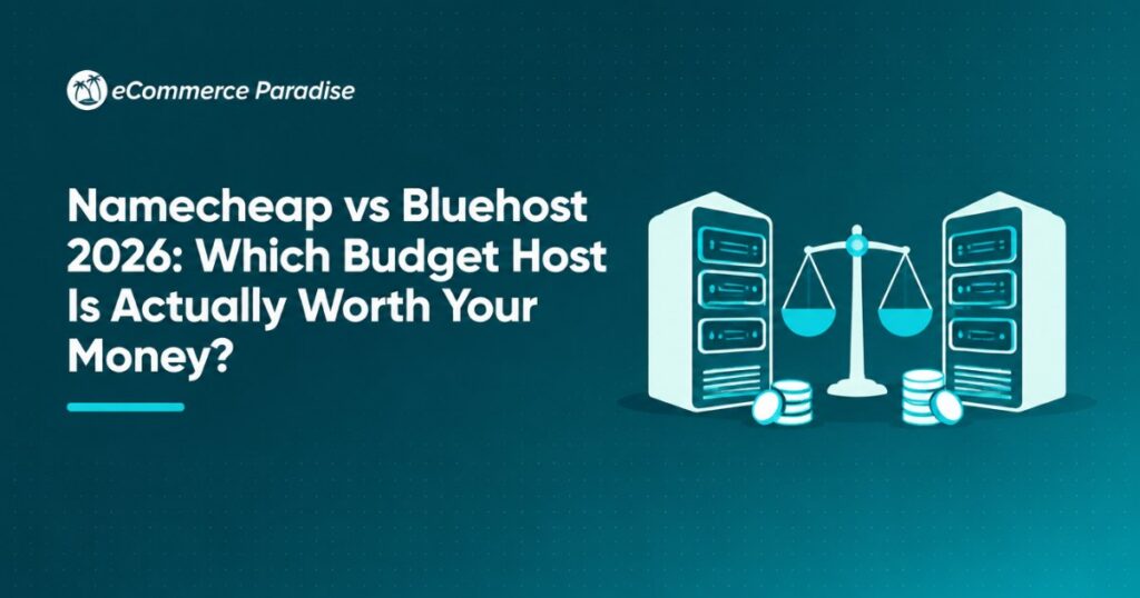 Namecheap vs Bluehost 2026: Which Budget Host Is Actually Worth Your Money?