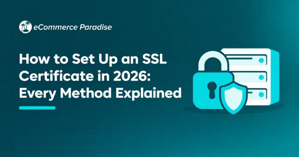 How to Set Up an SSL Certificate in 2026: Every Method Explained