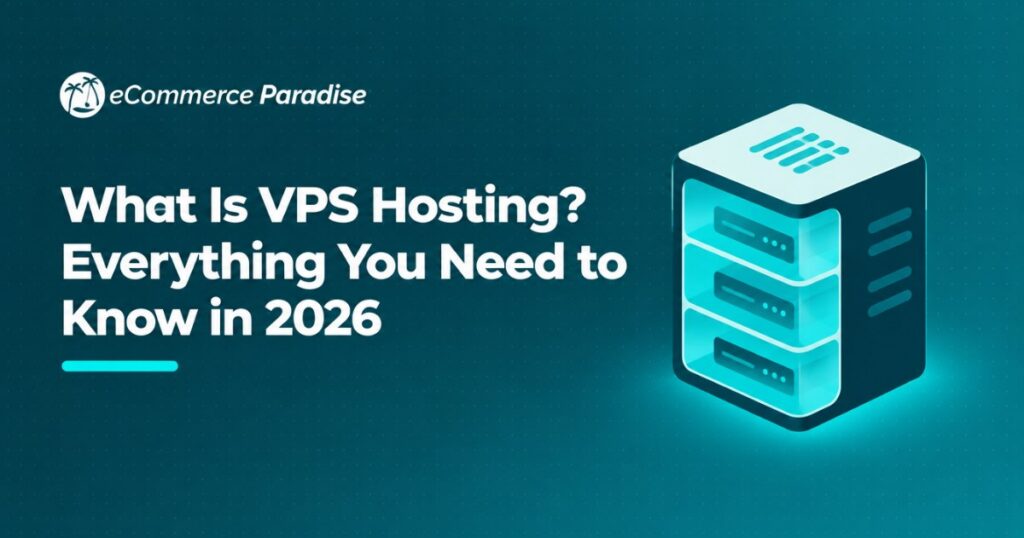 What Is VPS Hosting? Everything You Need to Know in 2026