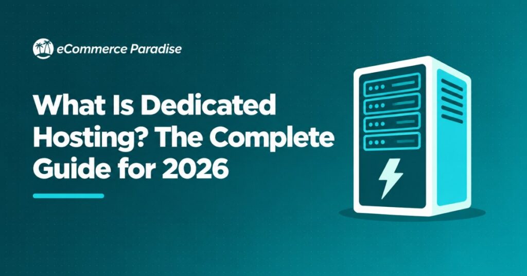 What Is Dedicated Hosting? The Complete Guide for 2026
