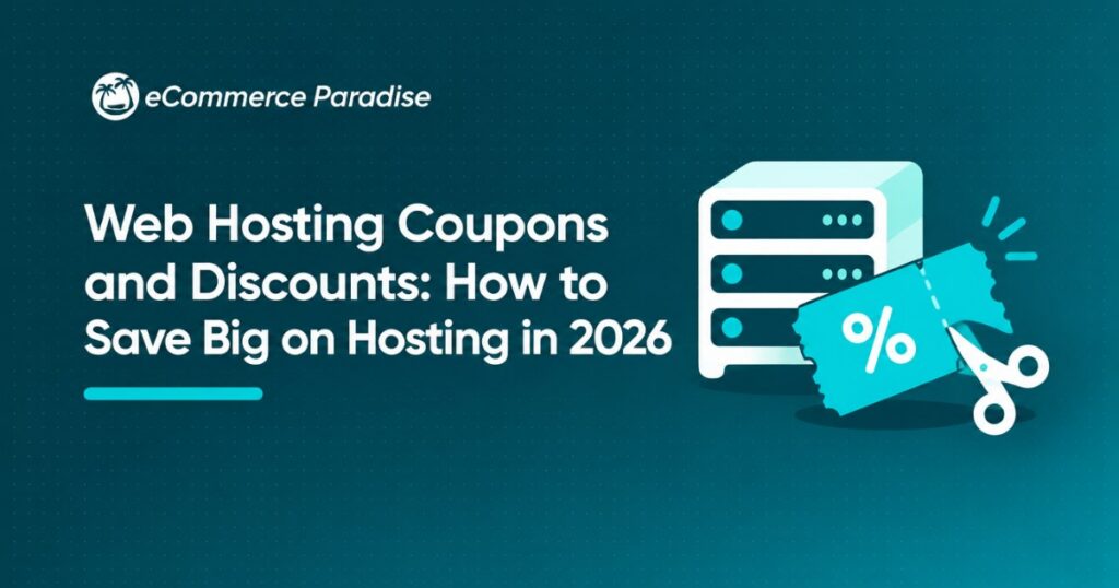 Web Hosting Coupons and Discounts: How to Save Big on Hosting in 2026
