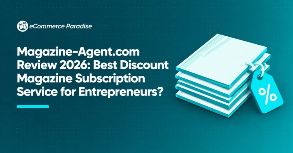 Magazine-Agent.com Review 2026: Best Discount Magazine Subscription Service for Entrepreneurs?