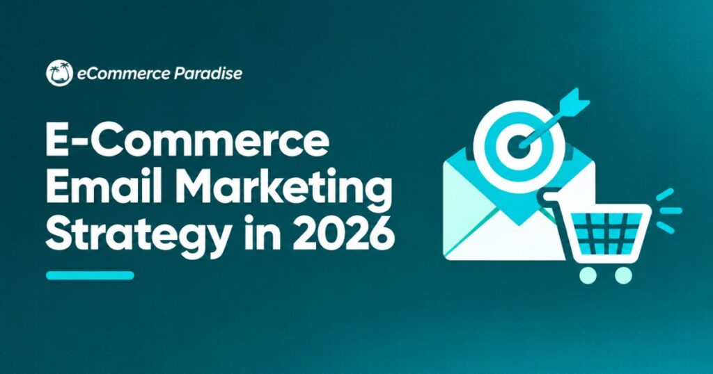 E-Commerce Email Marketing Strategy in 2026: Advanced Frameworks, Channel Integration, and Revenue Optimization Tactics for Serious Store Owners