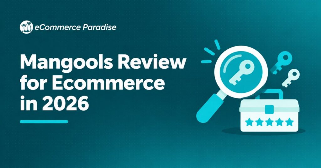 Mangools Review for Ecommerce in 2026: KWFinder, SERPChecker, and the Complete SEO Suite for High-Ticket Dropshipping