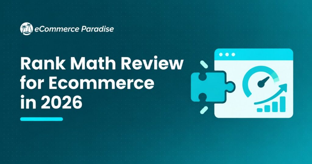 Rank Math Review for Ecommerce in 2026: The Free WordPress SEO Plugin That’s Challenging Yoast for High-Ticket Dropshipping Stores