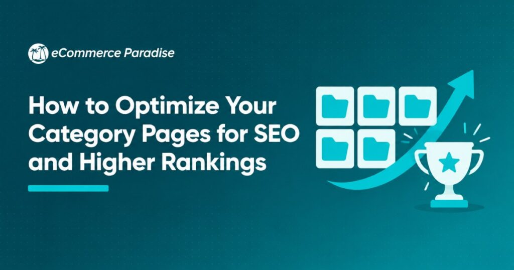 How to Optimize Your Category Pages for SEO and Higher Rankings