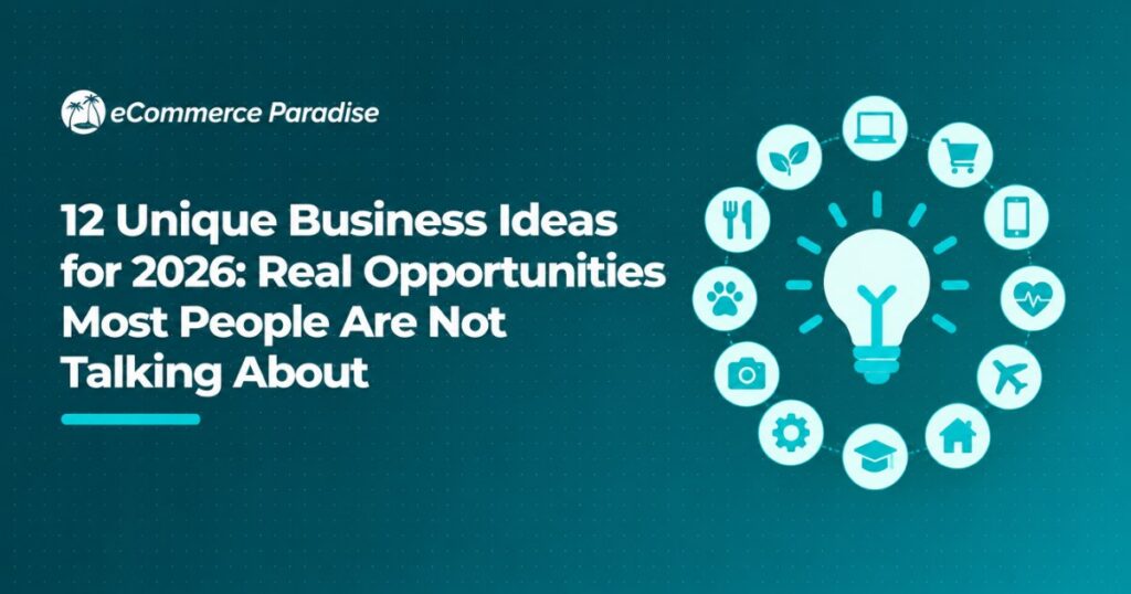 12 Unique Business Ideas for 2026: Real Opportunities Most People Are Not Talking About