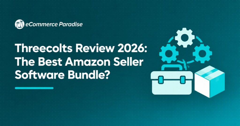 Threecolts Review 2026: The Best Amazon Seller Software Bundle?