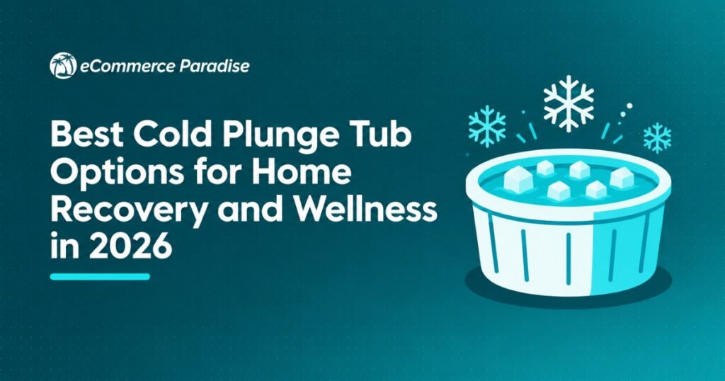 Best Cold Plunge Tub Options for Home Recovery and Wellness in 2026