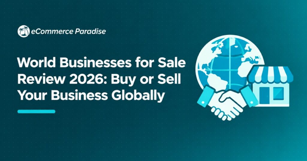 World Businesses for Sale Review 2026: Buy or Sell Your Business Globally