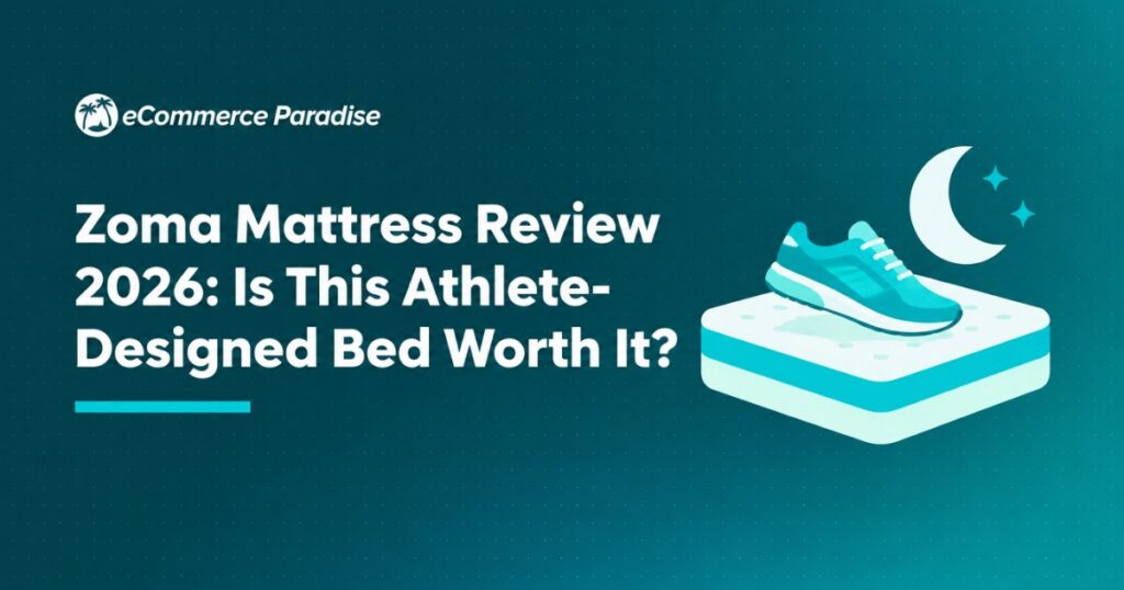 Zoma Mattress Review 2026: Is This Athlete-Designed Bed Worth It?