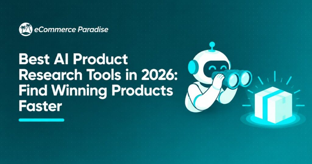Best AI Product Research Tools in 2026: Find Winning Products Faster