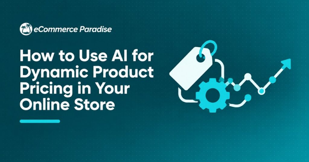 How to Use AI for Dynamic Product Pricing in Your Online Store
