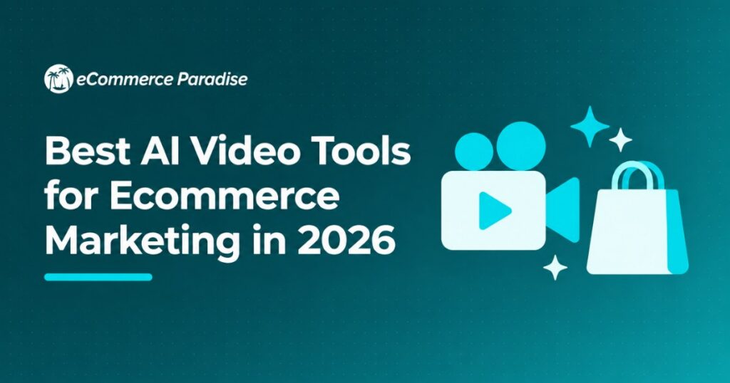 Best AI Video Tools for Ecommerce Marketing in 2026