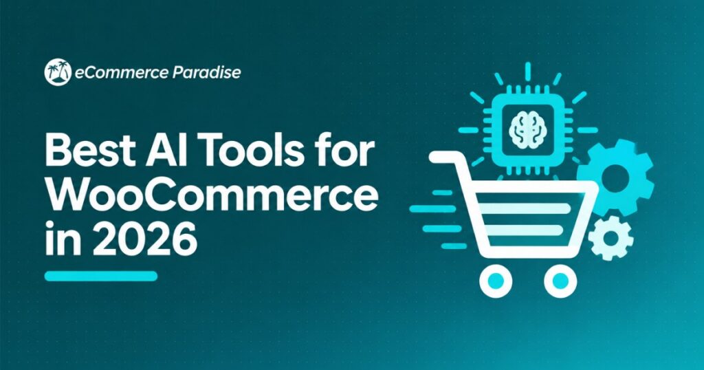 Best AI Tools for WooCommerce in 2026