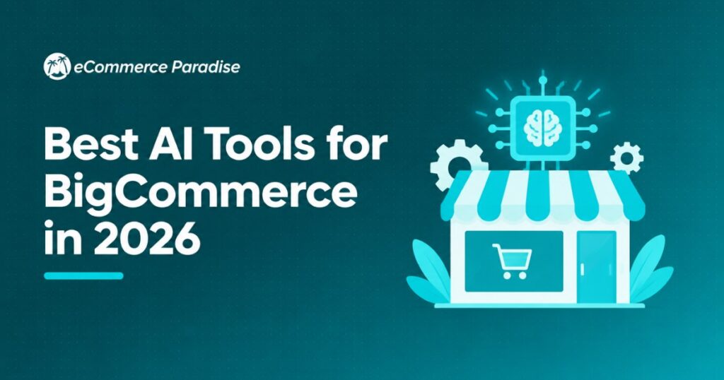 Best AI Tools for BigCommerce in 2026
